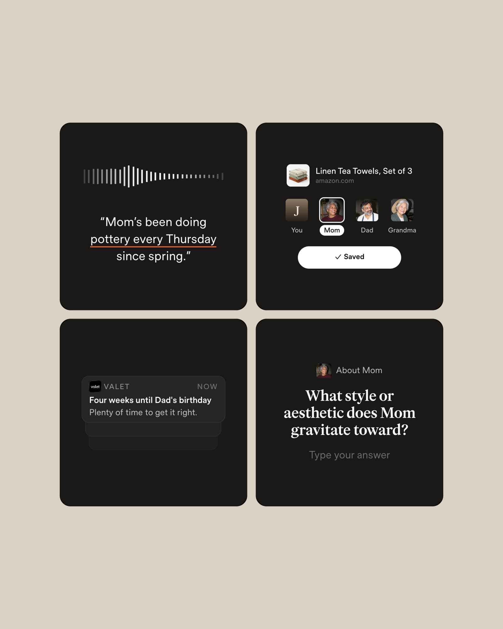 What Valet learns, as cards on linen: a voice note about Mom's pottery, a saved pick, a reminder for Dad's birthday, a question about her style
